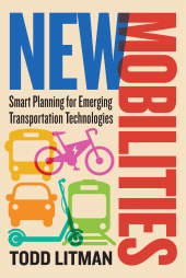 E-book, New Mobilities : Smart Planning for Emerging Transportation Technologies, Princeton University Press
