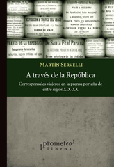 E-book, A través de la República : corresponsales viajeros en la prensa porteña de entre-siglos XIX-XX, Prometeo Editorial