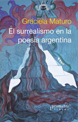 E-book, El surrealismo en la poesía argentina, Maturo, Graciela, Prometeo Editorial
