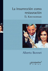 E-book, La insurrección como restauración : el kirchnerismo : 2002-2015, Prometeo Editorial