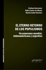 E-book, El eterno retorno de los populismos : un panorama historiográfico mundial y latinoamericano, Buchruker, Cristian, Prometeo Editorial