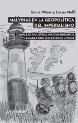 E-book, Malvinas en la geopolítica del imperialismo : complejo industrial militar británico : alianza con los Estados Unidos, Winer, Sonia, Prometeo Editorial