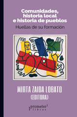 E-book, Comunidades, historia local e historia de pueblos : huellas de su formación, Lobato, Mirta Zaida, Prometeo Editorial