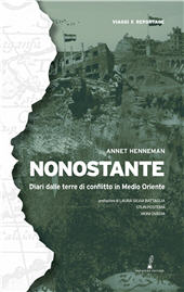 eBook, Nonostante. Diari dalle terre di conflitto in Medioriente, Prospero Editore