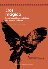 eBook, Eros mágico : recetas eróticas mágicas del mundo antiguo, Prensas de la Universidad de Zaragoza