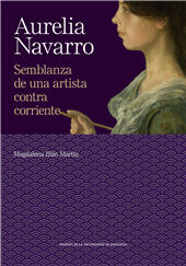 E-book, Aurelia Navarro : semblanza de una artista contra corriente, Prensas de la Universidad de Zaragoza