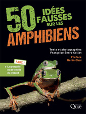 E-book, 50 idées fausses sur les amphibiens, Serre Collet, Françoise, Éditions Quae
