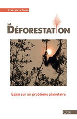 E-book, La déforestation : Essai sur un problème planétaire, Éditions Quae