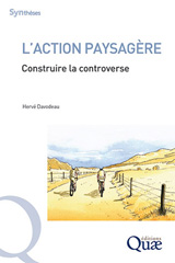 E-book, L'action paysagère : construire la controverse, Éditions Quae