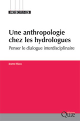 E-book, Une anthropologie chez les hydrologues : penser la relation interdisciplinaire, Éditions Quae