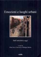 Capitolo, Tra emotion history e storia urbana : i percorsi della ricerca, Viella
