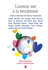 m, L'avenir est à la tendresse : Sans tendresse nous n'existons pas., Éditions du Relié