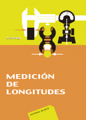 E-book, Medición de longitudes : Libro de consulta acerca de los procedimientos de medición en fabricación, Reverte