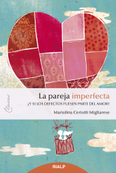 m, La pareja imperfecta : Y si los defectos fuesen parte del amor?, Ediciones Rialp
