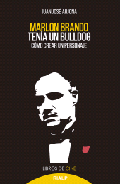 E-book, Marlon Brando tenía un bulldog : Cómo crear un personaje, Ediciones Rialp