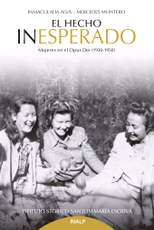 E-book, El hecho inesperado : Mujeres en el Opus Dei (1930-1950), Ediciones Rialp