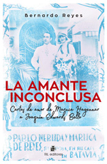 eBook, La amante inconclusa : cartas de amor de Maruca Hagenaar a Joaquín Edwards Bello, Ril Editores