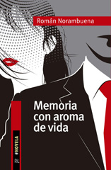eBook, Memoria con aroma de vida, Norambuena G, Román, Ril Editores