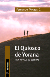 E-book, El Quiosco de Yorana : (novela no escrita), Ril Editores