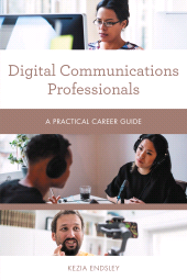 E-book, Digital Communications Professionals : A Practical Career Guide, Rowman & Littlefield Publishers
