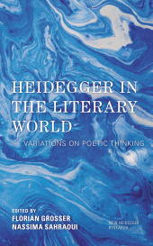 eBook, Heidegger in the Literary World : Variations on Poetic Thinking, Rowman & Littlefield Publishers