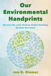 eBook, Our Environmental Handprints : Recover the Land, Reverse Global Warming, Reclaim the Future, Rowman & Littlefield Publishers