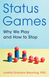 eBook, Status Games : Why We Play and How to Stop, Rowman & Littlefield Publishers