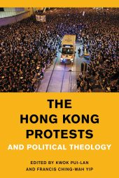 E-book, The Hong Kong Protests and Political Theology, Rowman & Littlefield Publishers