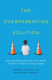 eBook, The Overparenting Solution : Raising Resourceful Children to Meet Today's Challenges, Rowman & Littlefield Publishers