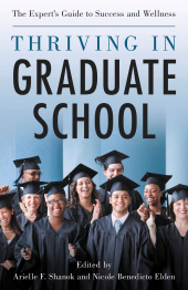 eBook, Thriving in Graduate School : The Expert's Guide to Success and Wellness, Rowman & Littlefield Publishers