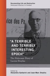 E-book, A Terrible and Terribly Interesting Epoch : The Holocaust Diary of Lucien Dreyfus, Rowman & Littlefield Publishers