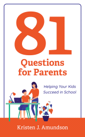 eBook, 81 Questions for Parents : Helping Your Kids Succeed in School, Rowman & Littlefield Publishers