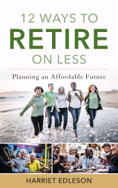 eBook, 12 Ways to Retire on Less : Planning an Affordable Future, Rowman & Littlefield Publishers