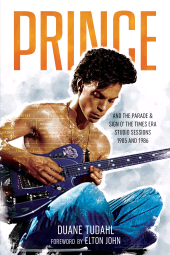E-book, Prince and the Parade and Sign O' The Times Era Studio Sessions : 1985 and 1986, Rowman & Littlefield Publishers