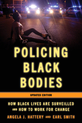 E-book, Policing Black Bodies : How Black Lives Are Surveilled and How to Work for Change, Rowman & Littlefield Publishers
