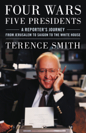 eBook, Four Wars, Five Presidents : A Reporter's Journey from Jerusalem to Saigon to the White House, Rowman & Littlefield Publishers