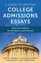 E-book, A Guide to Writing College Admissions Essays : Practical Advice for Students and Parents, Rowman & Littlefield Publishers