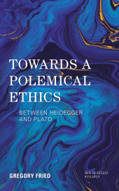 E-book, Towards a Polemical Ethics : Between Heidegger and Plato, Rowman & Littlefield Publishers