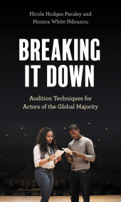 E-book, Breaking It Down : Audition Techniques for Actors of the Global Majority, Rowman & Littlefield Publishers