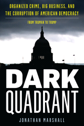 E-book, Dark Quadrant : Organized Crime, Big Business, and the Corruption of American Democracy, Rowman & Littlefield Publishers