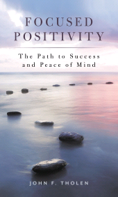eBook, Focused Positivity : The Path to Success and Peace of Mind, Rowman & Littlefield Publishers