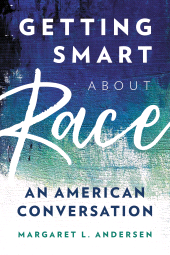 eBook, Getting Smart about Race : An American Conversation, Rowman & Littlefield Publishers