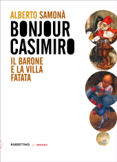 E-book, Bonjour Casimiro : il barone e la villa fatata, Rubbettino