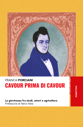 E-book, Cavour prima di Cavour : la giovinezza fra studi, amori e agricoltura, Rubbettino