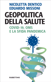 E-book, Geopolitica della salute : Covid-19, OMS e la sfida pandemica, Rubbettino