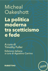 E-book, La politica moderna tra scetticismo e fede, Rubbettino