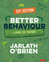 eBook, Better Behaviour : A Guide for Teachers, SAGE Publications Ltd