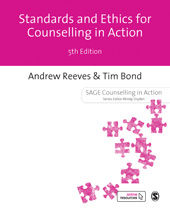 E-book, Standards and Ethics for Counselling in Action, Reeves, Andrew, SAGE Publications Ltd