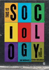 E-book, This is Sociology : A Short Introduction, Woodman, Dan., SAGE Publications Ltd