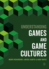 eBook, Understanding Games and Game Cultures, SAGE Publications Ltd